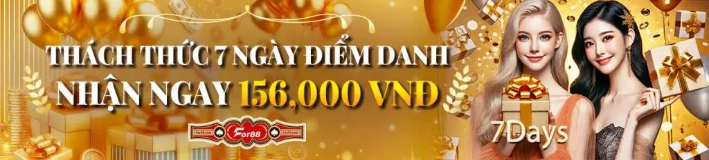Điểm danh 7 ngày tại For88 nhận 156k